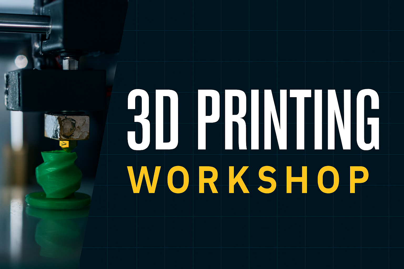 3D PRINTING WORKSHOP