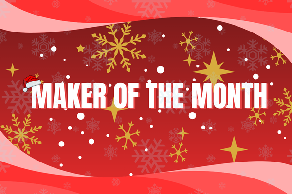 MAKER_OF_THE_MONTH_DEC_2025